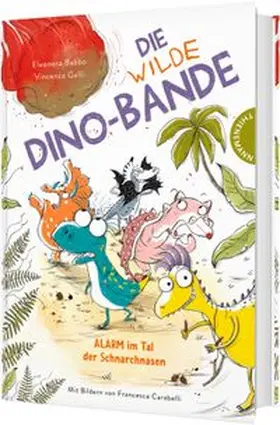 Babbo / Galli |  Die wilde Dino-Bande 1: Die wilde Dino-Bande | Buch |  Sack Fachmedien