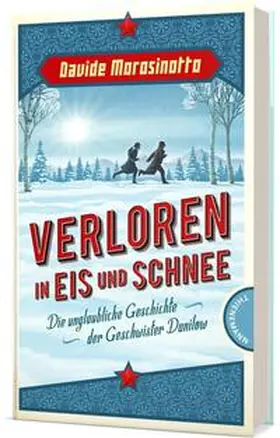 Morosinotto |  Verloren in Eis und Schnee | Buch |  Sack Fachmedien