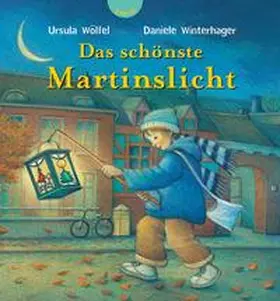 Wölfel |  Das schönste Martinslicht | Buch |  Sack Fachmedien
