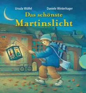 Wölfel |  Das schönste Martinslicht | Buch |  Sack Fachmedien