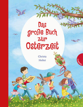 Holtei |  Das große Buch zur Osterzeit | Buch |  Sack Fachmedien