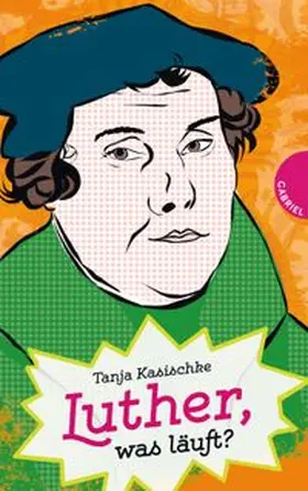 Kasischke |  Luther, was läuft? | Buch |  Sack Fachmedien