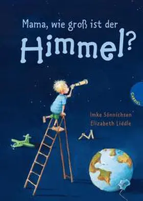 Liddle |  Mama, wie groß ist der Himmel? | Buch |  Sack Fachmedien