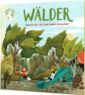 Spilsbury |  Unsere Welt: Wälder | Buch |  Sack Fachmedien