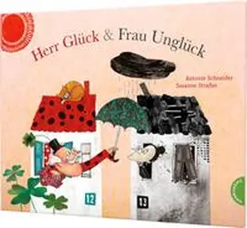 Schneider |  Herr Glück und Frau Unglück | Buch |  Sack Fachmedien