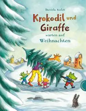 Kulot |  Krokodil und Giraffe: Krokodil und Giraffe warten auf Weihnachten | Buch |  Sack Fachmedien