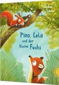 Jakobs |  Pino und Lela: Pino, Lela und der kleine Fuchs | Buch |  Sack Fachmedien