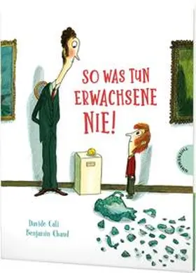 Cali / Calì |  So was tun Erwachsene nie! | Buch |  Sack Fachmedien