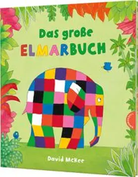 McKee |  Elmar: Das große Elmarbuch | Buch |  Sack Fachmedien
