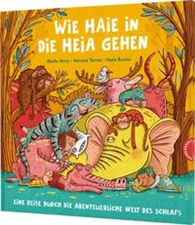 Pérez / Torres |  Wie Haie in die Heia gehen | Buch |  Sack Fachmedien
