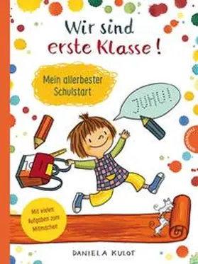 Kulot |  Wir sind erste Klasse | Buch |  Sack Fachmedien