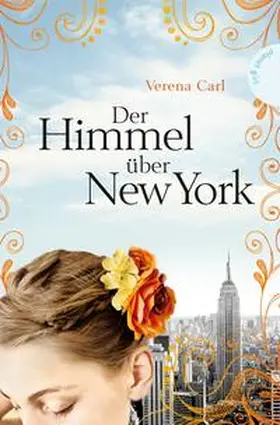 Carl |  Der Himmel über New York | Buch |  Sack Fachmedien