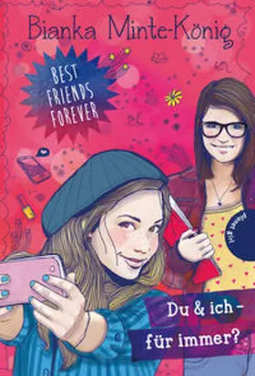 Minte-König |  Best Friends Forever: Du & ich – für immer? | Buch |  Sack Fachmedien