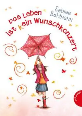Bohlmann |  Das Leben ist (k)ein Wunschkonzert | Buch |  Sack Fachmedien