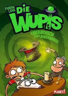 Lenk |  Die Wupis 4: Überirdisch statt außerirdisch | Buch |  Sack Fachmedien