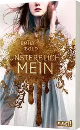 Bold |  The Curse 1: UNSTERBLICH mein | Buch |  Sack Fachmedien