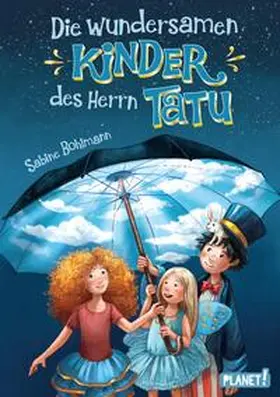 Bohlmann |  Die wundersamen Kinder des Herrn Tatu | Buch |  Sack Fachmedien
