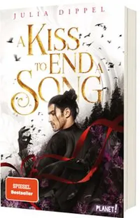 Dippel |  Die Sonnenfeuer-Ballade 3: A Kiss to End a Song | Buch |  Sack Fachmedien