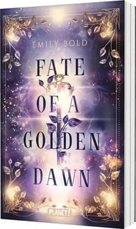 Bold |  Fate of a Golden Dawn (Legacy-Dilogie 2) | Buch |  Sack Fachmedien