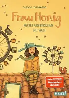 Bohlmann |  Frau Honig: Frau Honig rettet ein bisschen die Welt | Buch |  Sack Fachmedien