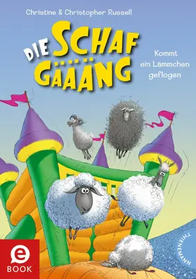 Russell |  Die Schafgäääng 5: Kommt ein Lämmchen geflogen | eBook | Sack Fachmedien