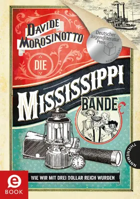 Morosinotto |  Die Mississippi-Bande | eBook | Sack Fachmedien