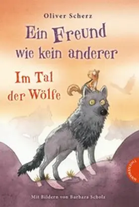 Scherz |  Ein Freund wie kein anderer 2: Im Tal der Wölfe | eBook | Sack Fachmedien