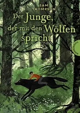 Thompson |  Der Junge, der mit den Wölfen spricht | eBook | Sack Fachmedien