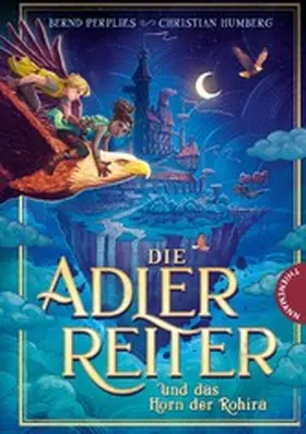 Perplies / Humberg |  Die Adlerreiter und das Horn der Rohira | eBook | Sack Fachmedien