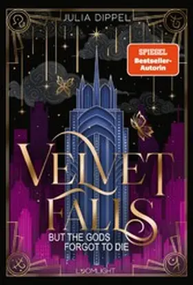 Dippel |  Velvet-Dilogie 1: Velvet Falls, but the Gods forgot to die | eBook | Sack Fachmedien