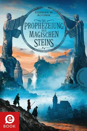 Rother |  Die Prophezeiung des magischen Steins | eBook | Sack Fachmedien