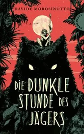 Morosinotto |  Die dunkle Stunde des Jägers | eBook | Sack Fachmedien