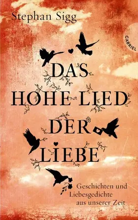 Sigg |  Das Hohe Lied der Liebe | eBook | Sack Fachmedien