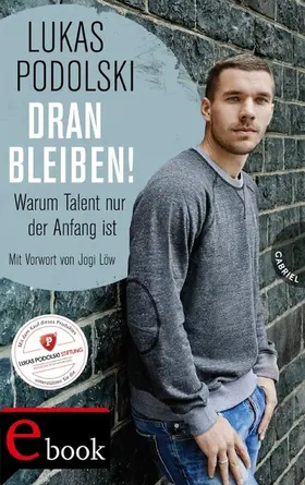 Podolski / Siggelkow / Büscher |  Dranbleiben! | eBook | Sack Fachmedien