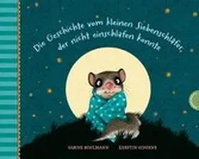 Bohlmann | Der kleine Siebenschläfer: Die Geschichte vom kleinen Siebenschläfer, der nicht einschlafen konnte | E-Book | sack.de