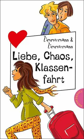 Zimmermann |  Liebe, Chaos, Klassenfahrt | eBook | Sack Fachmedien