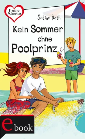 Both |  Freche Mädchen – freche Bücher!: Kein Sommer ohne Poolprinz | eBook | Sack Fachmedien