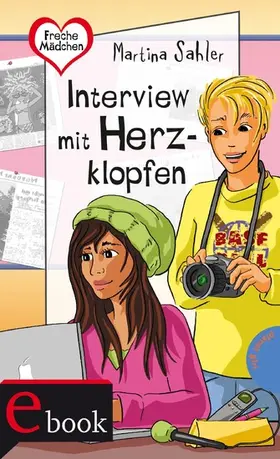 Sahler |  Freche Mädchen – freche Bücher!: Interview mit Herzklopfen | eBook | Sack Fachmedien