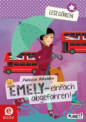Schröder |  Lesegören 4: Emely – einfach abgefahren! | eBook | Sack Fachmedien