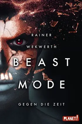 Wekwerth |  Beastmode 2: Gegen die Zeit | eBook | Sack Fachmedien