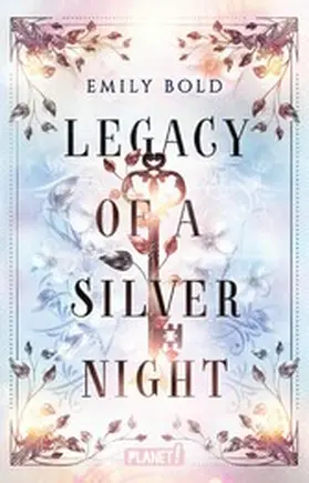 Bold |  Legacy of a Silver Night (Legacy-Dilogie 1) | eBook | Sack Fachmedien