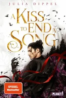 Dippel |  Die Sonnenfeuer-Ballade 3: A Kiss to End a Song | eBook | Sack Fachmedien