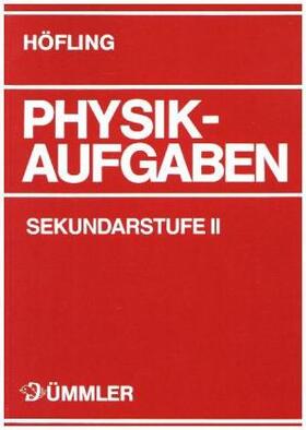Deynet / Becker / Mirow |  Physik Aufgaben / Physik Aufgaben Sekundarstufe II | Buch |  Sack Fachmedien