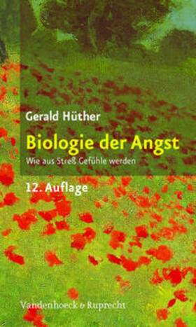 Hüther | Biologie der Angst | Buch | 978-3-525-01439-4 | sack.de