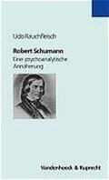 Rauchfleisch |  Robert Schumann | Buch |  Sack Fachmedien