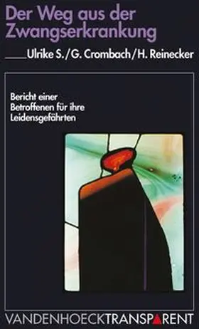 Der Weg aus der Zwangserkrankung | Buch | 978-3-525-01724-1 | www.sack.de