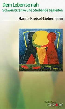 Kreisel-Liebermann |  Dem Leben so nah | Buch |  Sack Fachmedien