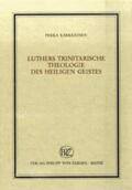 Kärkkäinen |  Luthers trinitarische Theologie des Heiligen Geistes | Buch |  Sack Fachmedien