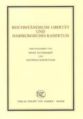 Duchhardt / Schnettger |  Reichsständische Libertät und habsburgisches Kaisertum | Buch |  Sack Fachmedien