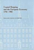 Armstrong / Kunz |  Coastal Shipping and the European Economy, 1750-1980 | Buch |  Sack Fachmedien